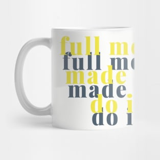 full moon made me do it Mug